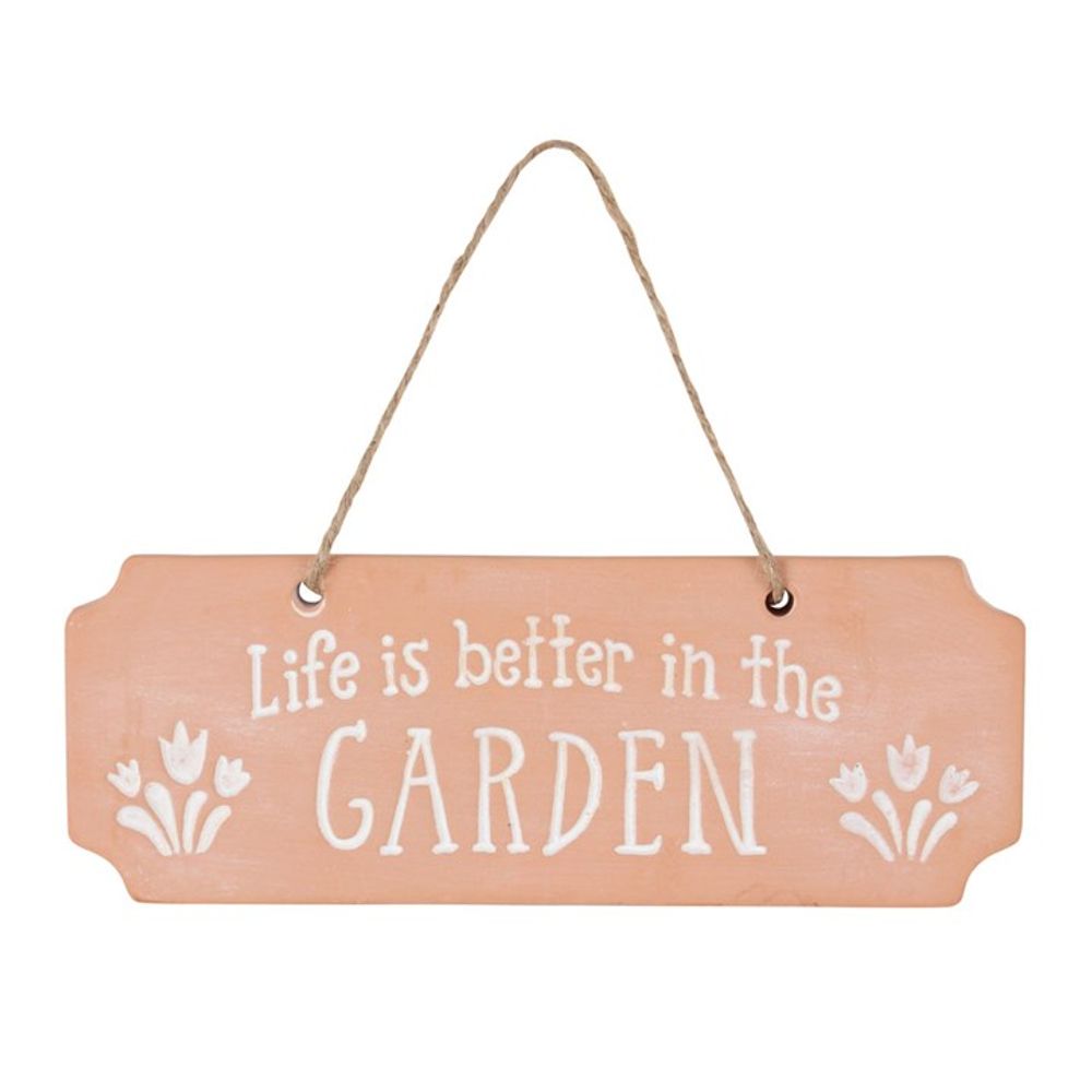 Life Is Better In The Garden Terracotta Hanging Sign
